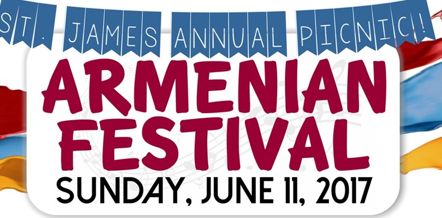ANNUAL ARMENIAN FESTIVAL ON SUNDAY, JUNE 11!