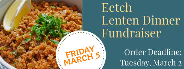 Eetch Lenten Dinner Fundraiser